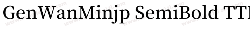 GenWanMinjp SemiBold TTF字体转换